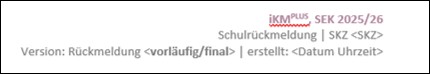 Die Grafik zeigt eine Statusmeldung in der Fußzeile (Schulrückmeldung)