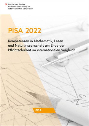 Das Bild zeigt die Titelseite des Ergebnisberichts zu PISA 2022.