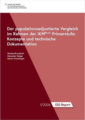 Titelseite der Publikation IQS-Report, 1/2026, Der populationssadjustierte Vergleich in der iKMPLUS Primarstufe: Konzepte und technische Dokumentation