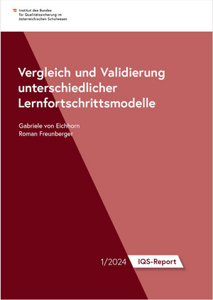 Titelseite der Publikation IQS-Report, 1/2024, Vergleich und Validierung unterschiedlicher Lernfortschrittsmodelle.